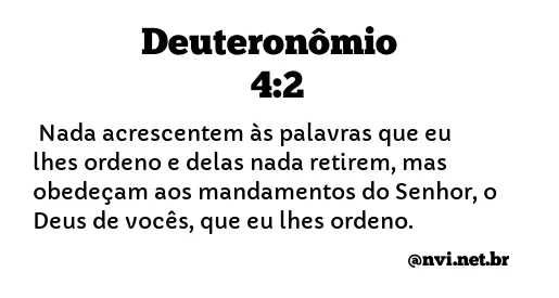 DEUTERONÔMIO 4:2 NVI NOVA VERSÃO INTERNACIONAL