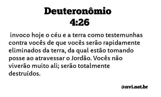 DEUTERONÔMIO 4:26 NVI NOVA VERSÃO INTERNACIONAL