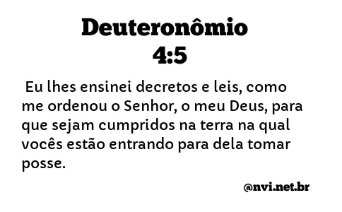 DEUTERONÔMIO 4:5 NVI NOVA VERSÃO INTERNACIONAL