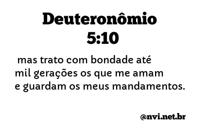 DEUTERONÔMIO 5:10 NVI NOVA VERSÃO INTERNACIONAL