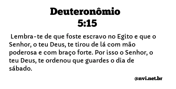 DEUTERONÔMIO 5:15 NVI NOVA VERSÃO INTERNACIONAL