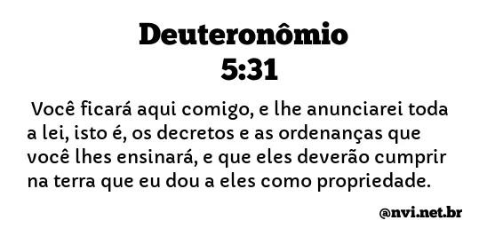 DEUTERONÔMIO 5:31 NVI NOVA VERSÃO INTERNACIONAL