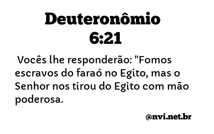 DEUTERONÔMIO 6:21 NVI NOVA VERSÃO INTERNACIONAL