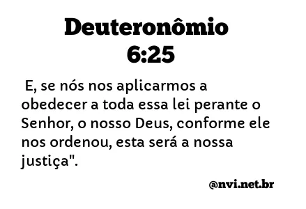 DEUTERONÔMIO 6:25 NVI NOVA VERSÃO INTERNACIONAL