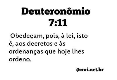 DEUTERONÔMIO 7:11 NVI NOVA VERSÃO INTERNACIONAL