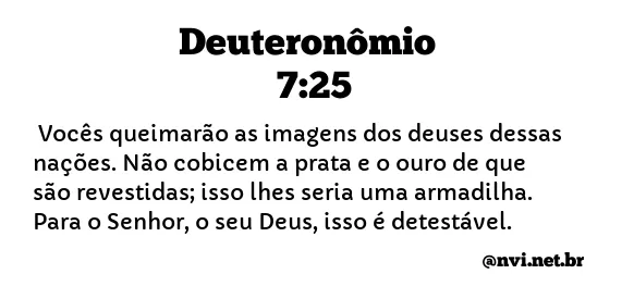 DEUTERONÔMIO 7:25 NVI NOVA VERSÃO INTERNACIONAL