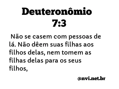 DEUTERONÔMIO 7:3 NVI NOVA VERSÃO INTERNACIONAL