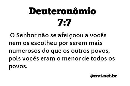 DEUTERONÔMIO 7:7 NVI NOVA VERSÃO INTERNACIONAL