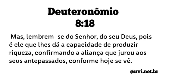 DEUTERONÔMIO 8:18 NVI NOVA VERSÃO INTERNACIONAL