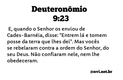 DEUTERONÔMIO 9:23 NVI NOVA VERSÃO INTERNACIONAL