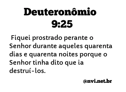 DEUTERONÔMIO 9:25 NVI NOVA VERSÃO INTERNACIONAL