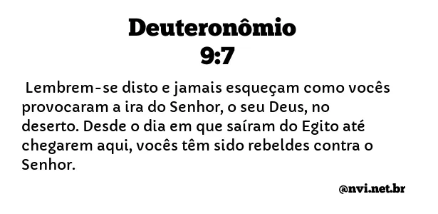 DEUTERONÔMIO 9:7 NVI NOVA VERSÃO INTERNACIONAL