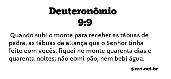 DEUTERONÔMIO 9:9 NVI NOVA VERSÃO INTERNACIONAL