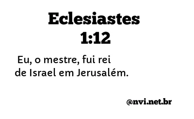 ECLESIASTES 1:12 NVI NOVA VERSÃO INTERNACIONAL