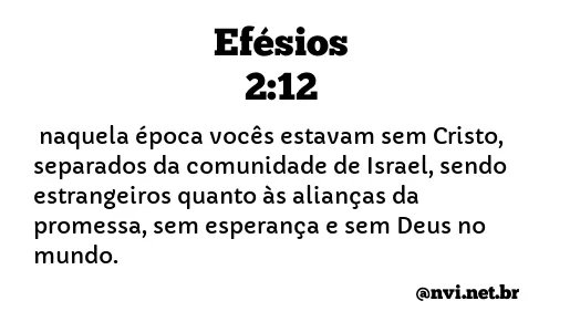 EFÉSIOS 2:12 NVI NOVA VERSÃO INTERNACIONAL