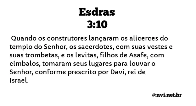 ESDRAS 3:10 NVI NOVA VERSÃO INTERNACIONAL