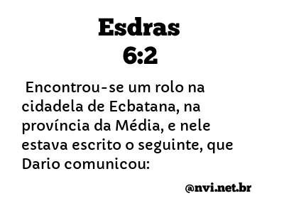 ESDRAS 6:2 NVI NOVA VERSÃO INTERNACIONAL