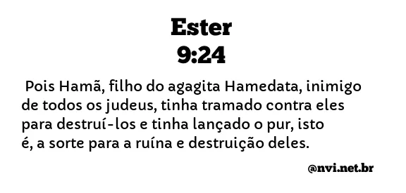 ESTER 9:24 NVI NOVA VERSÃO INTERNACIONAL