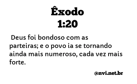 ÊXODO 1:20 NVI NOVA VERSÃO INTERNACIONAL