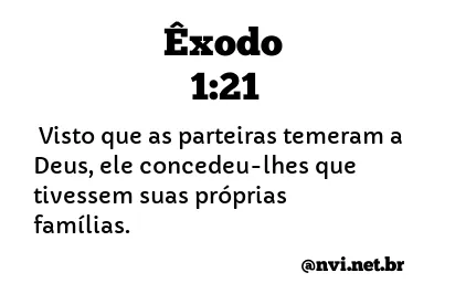 ÊXODO 1:21 NVI NOVA VERSÃO INTERNACIONAL