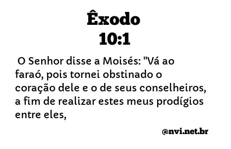 ÊXODO 10:1 NVI NOVA VERSÃO INTERNACIONAL