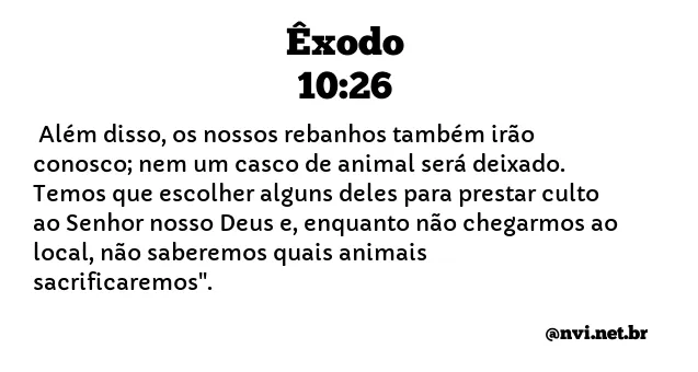 ÊXODO 10:26 NVI NOVA VERSÃO INTERNACIONAL