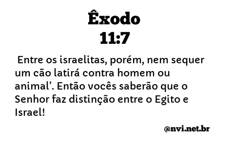 ÊXODO 11:7 NVI NOVA VERSÃO INTERNACIONAL