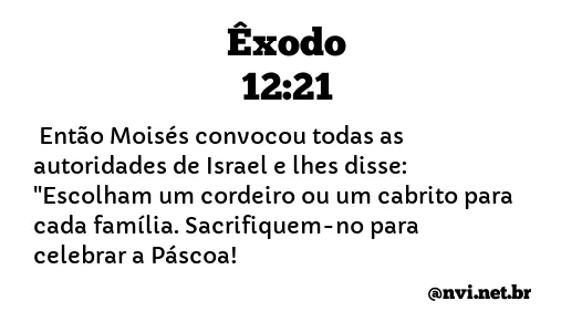 ÊXODO 12:21 NVI NOVA VERSÃO INTERNACIONAL