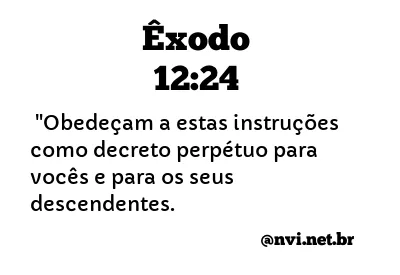 ÊXODO 12:24 NVI NOVA VERSÃO INTERNACIONAL