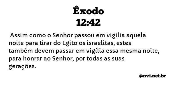 ÊXODO 12:42 NVI NOVA VERSÃO INTERNACIONAL