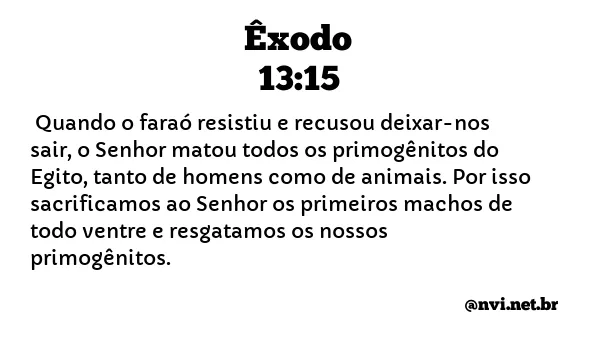 ÊXODO 13:15 NVI NOVA VERSÃO INTERNACIONAL