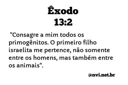 ÊXODO 13:2 NVI NOVA VERSÃO INTERNACIONAL