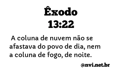 ÊXODO 13:22 NVI NOVA VERSÃO INTERNACIONAL