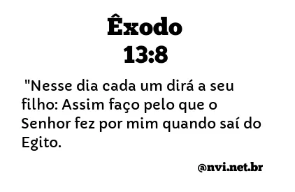 ÊXODO 13:8 NVI NOVA VERSÃO INTERNACIONAL