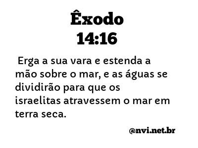 ÊXODO 14:16 NVI NOVA VERSÃO INTERNACIONAL