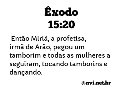 ÊXODO 15:20 NVI NOVA VERSÃO INTERNACIONAL