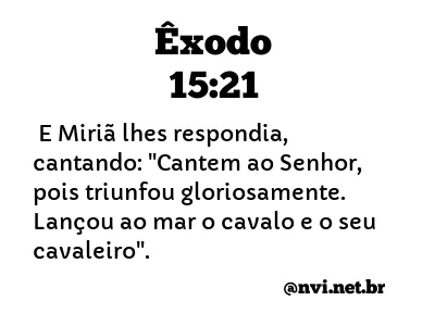 ÊXODO 15:21 NVI NOVA VERSÃO INTERNACIONAL