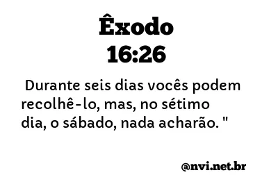 ÊXODO 16:26 NVI NOVA VERSÃO INTERNACIONAL