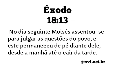 ÊXODO 18:13 NVI NOVA VERSÃO INTERNACIONAL