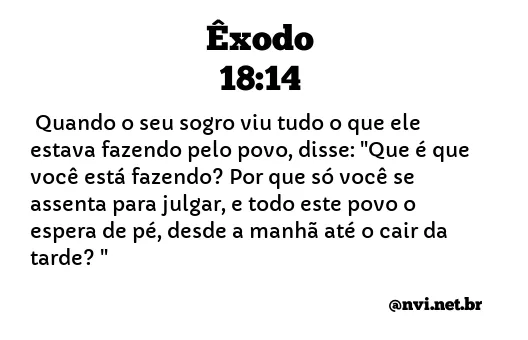 ÊXODO 18:14 NVI NOVA VERSÃO INTERNACIONAL