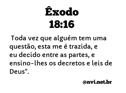 ÊXODO 18:16 NVI NOVA VERSÃO INTERNACIONAL