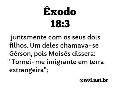 ÊXODO 18:3 NVI NOVA VERSÃO INTERNACIONAL