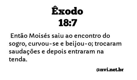 ÊXODO 18:7 NVI NOVA VERSÃO INTERNACIONAL