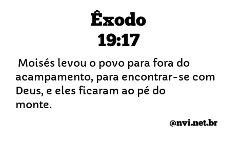 ÊXODO 19:17 NVI NOVA VERSÃO INTERNACIONAL