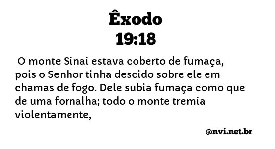 ÊXODO 19:18 NVI NOVA VERSÃO INTERNACIONAL