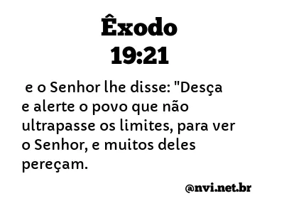 ÊXODO 19:21 NVI NOVA VERSÃO INTERNACIONAL