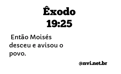 ÊXODO 19:25 NVI NOVA VERSÃO INTERNACIONAL