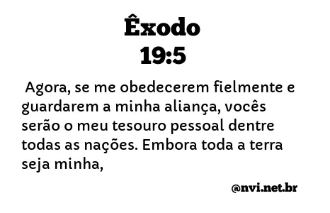 ÊXODO 19:5 NVI NOVA VERSÃO INTERNACIONAL