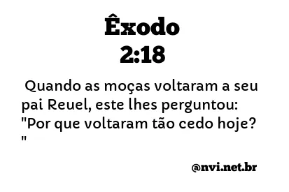 ÊXODO 2:18 NVI NOVA VERSÃO INTERNACIONAL