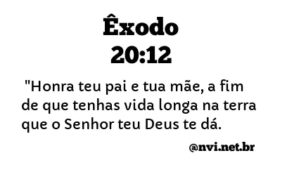 ÊXODO 20:12 NVI NOVA VERSÃO INTERNACIONAL